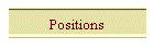 Positions